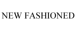 NEW FASHIONED trademark