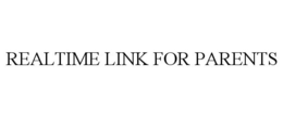 REALTIME LINK FOR PARENTS trademark