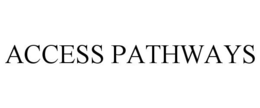 ACCESS PATHWAYS trademark