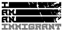I AM AN IMMIGRANT trademark