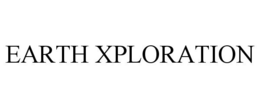 EARTH XPLORATION trademark