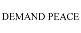 DEMAND PEACE trademark
