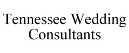 TENNESSEE WEDDING CONSULTANTS trademark