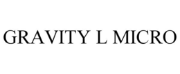 GRAVITY L MICRO trademark