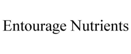 ENTOURAGE NUTRIENTS trademark