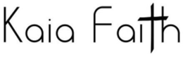 KAIA FAITH trademark