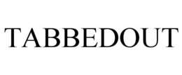 TABBEDOUT trademark