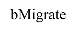 BMIGRATE trademark