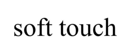 SOFT TOUCH trademark