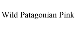 WILD PATAGONIAN PINK trademark