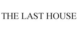THE LAST HOUSE trademark