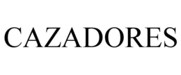 CAZADORES trademark