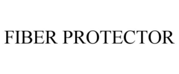 FIBER PROTECTOR trademark