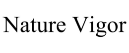 NATURE VIGOR trademark