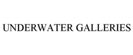 UNDERWATER GALLERIES trademark