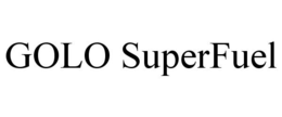 GOLO SUPERFUEL trademark