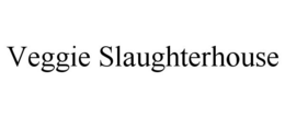 VEGGIE SLAUGHTERHOUSE trademark