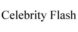 CELEBRITY FLASH trademark