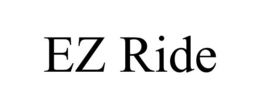 EZ RIDE trademark