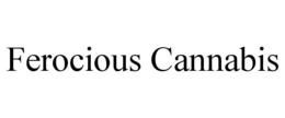FEROCIOUS CANNABIS trademark