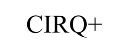 CIRQ+ trademark
