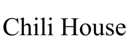 CHILI HOUSE trademark