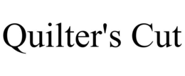 QUILTER'S CUT trademark