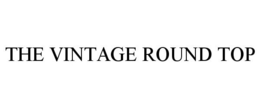 THE VINTAGE ROUND TOP trademark