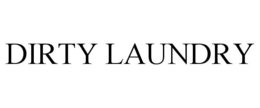 DIRTY LAUNDRY trademark