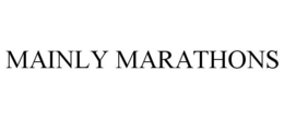 MAINLY MARATHONS trademark