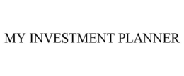 MY INVESTMENT PLANNER trademark