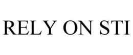 RELY ON STI trademark