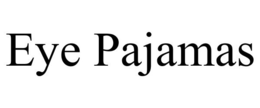 EYE PAJAMAS trademark