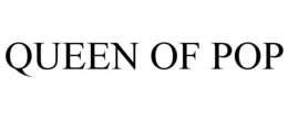QUEEN OF POP trademark