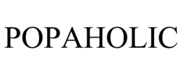 POPAHOLIC trademark