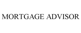 MORTGAGE ADVISOR trademark