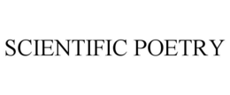 SCIENTIFIC POETRY trademark