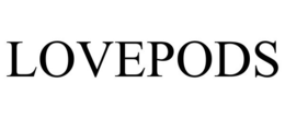 LOVEPODS trademark