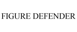 FIGURE DEFENDER trademark