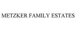 METZKER FAMILY ESTATES trademark