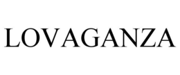 LOVAGANZA trademark