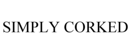SIMPLY CORKED trademark