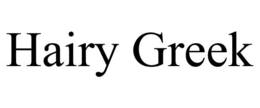 HAIRY GREEK trademark