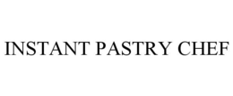 INSTANT PASTRY CHEF trademark