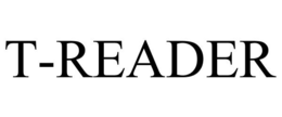 T-READER trademark