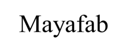 MAYAFAB trademark