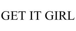 GET IT GIRL trademark