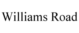 WILLIAMS ROAD trademark