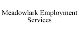 MEADOWLARK EMPLOYMENT SERVICES trademark