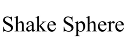 SHAKE SPHERE trademark